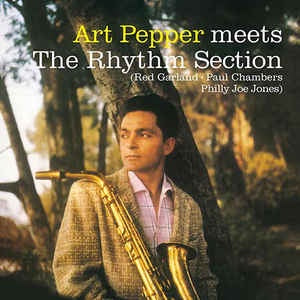Art Pepper - Meets The Rhythm Section (1957) - New LP Record 2015 DOL Europe 180 gram Vinyl - Cool Jazz / Post Bop - Shuga Records