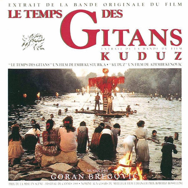 Goran Bregović ‎– Le Temps Des Gitans / Kuduz - New Vinyl Lp 2019 Mercury Reissue - 80's Soundtrack / Foreign Film - Shuga Records