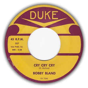 Bobby Bland ‎– Cry Cry Cry / I've Been Wrong So Long VG- – 7" Single 45RPM 1960 Duke USA - Funk/Soul/Blues