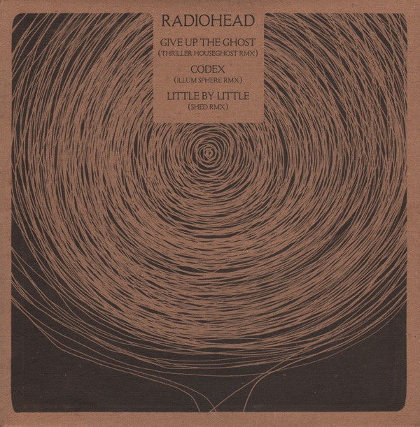 Radiohead – Give Up The Ghost (Thriller Houseghost RMX) / Codex (Illum Sphere RMX) / Little By Little (Shed RMX) - New LP Record 2011 UK Import Ticker Tape Ltd. Vinyl -  House / IDM / Experimental