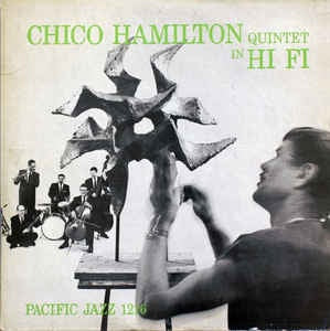 The Chico Hamilton Quintet ‎– Chico Hamilton Quintet In Hi-Fi - VG Lp 1956 Pacific Jazz Records USA - Jazz - Shuga Records