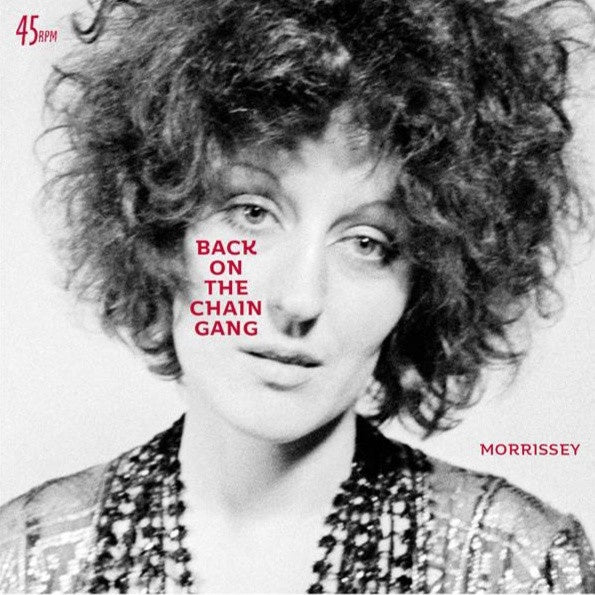 Morrissey ‎– Back On The Chain Gang / I Didn't Know What To Do (Live) - New 7" Vinyl 2018  Étienne UK Pressing on Clear Vinyl - Indie Rock - Shuga Records