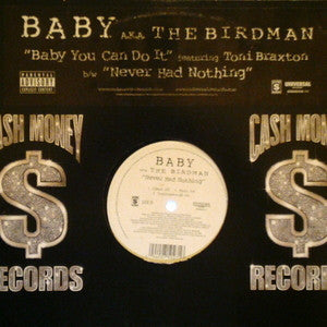 Baby A.K.A. "The Birdman" - Baby You Can Do It Mint- - 12" Single 2003 Cash Money USA - Hip Hop