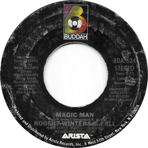 Robert Winters & Fall ‎– Magic Man / One More Year - VG+ 7" Single 45rpm 1980 Buddah USA - Funk / Soul