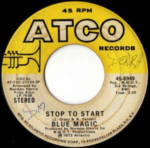 Blue Magic- Stop To Start / Where Have You Been- VG+ 7" Single 45RPM- 1973 Atlantic USA- R&B/Soul