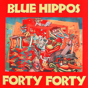 Blue Hippos - Forty Forty - VG+ LP Record 1987 Twin/Tone USA Vinyl - Rock / Indie Rock
