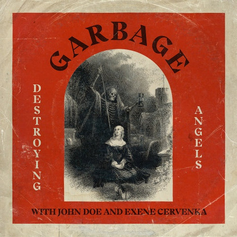 Garbage (with John Doe and Exene Cervenka) - Destroying Angels - New 7" Vinyl 2018 BMG Rights RSD Black Friday Exclusive on Red/White Vinyl - Alt-Rock
