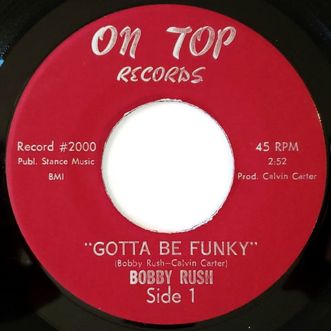 Bobby Rush - Gotta Be Funky / Gotta Find You Girl VG 7" Single 45 Record USA On Top - Funk