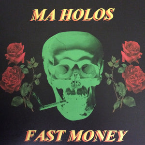 Ma Holos ‎– Fast Money - New 7" Vinyl 2016 Quality Time EP - Garage / Indie Rock