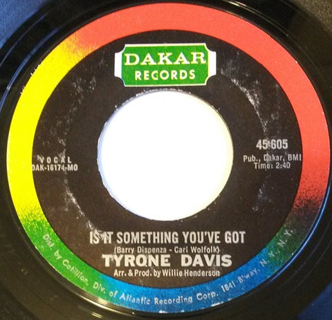 Tyrone Davis ‎– Is It Something You've Got / Undying Love VG+ 7" Single 45 rpm 1969 Dakar USA - Soul