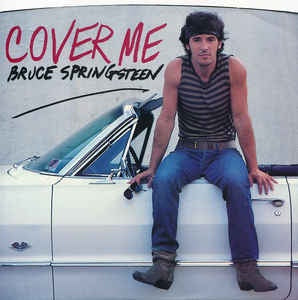 Bruce Springsteen - Cover Me / Jersey Girl - VG+ 7" Single 45RPM 1984 Columbia USA - Pop / Rock