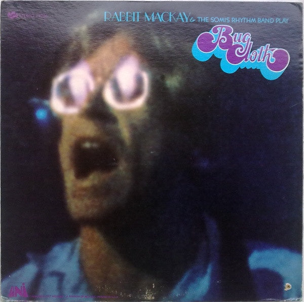 Rabbit MacKay & The Somis Rhythm Band – Bug Cloth - VG+ LP Record 1968 UNI USA Vinyl - Psychedelic Rock / Folk Rock - Shuga Records