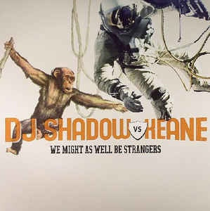 DJ Shadow vs. Keane ‎– We Might As Well Be Strangers - Mint- 10" Single Record -  Electro