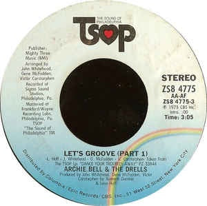 Archie Bell & The Drells ‎– Let's Groove - VG+ 7" Single 45RPM 1976 TSOP USA - Funk / Soul