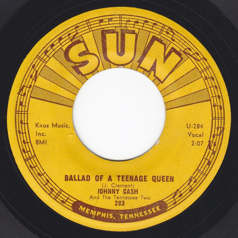 Johnny Cash And The Tennessee Two ‎– Ballad Of A Teenage Queen / Big River - VG- 7" Single 45rpm 1957 Sun USA - Country / Rock