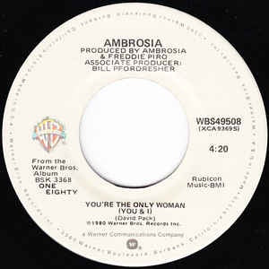 Ambrosia - You're The Only Woman (You & I) / Shape I'm In - VG+ 7" Single 45RPM 1980 Warner Bros. Records USA - Rock / Pop