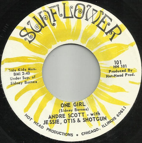 Andre Scott With Jessie, Otis & Shotgun ‎– One Girl / Cry In The Arms Of Another Love VG- (Low) 7" Single 1968 Sunflower - Funk / Soul