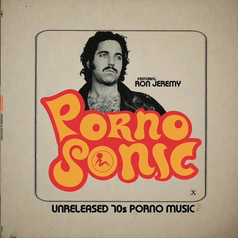 Various Artists - Pornosonic: Unreleased 70's Porn Music Featuring Ron Jeremy (1999) - New Vinyl Lp 2018 Enjoy The Ride Records Store Day Exclusive First Pressing (Limited to 1000) - Funk
