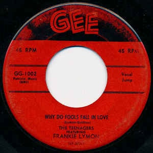 The Teenagers Featuring Frankie Lymon- Why Do Fools Fall In Love / Please Be Mine- VG 7" SIngle 45RPM- 1955 Gee USA- Doo Wop / Pop