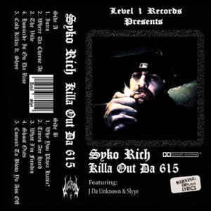Syko Rich ‎– Killa Out Da 615 - New Cassette 2021 Level 1 Records - Hip Hop