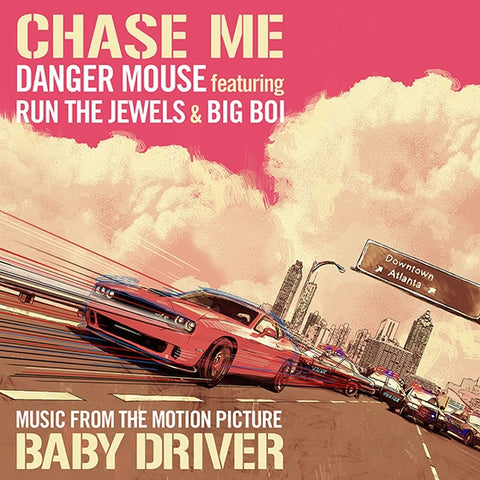 Danger Mouse Featuring Run The Jewels & Big Boi – Chase Me (Music From The Motion Picture Baby Driver) - New 12" Single Record Store Day Black Friday 2017 Columbia USA RSD Vinyl - Soundtrack