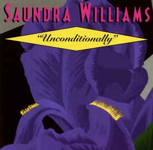 Saundra Williams ‎– Unconditionally - Mint- 12" Single Record 1995 USA Bold! Soul Purple Color Vinyl - House / Contemporary R&B