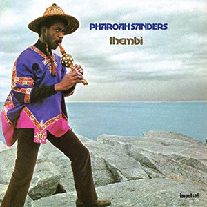 Pharoah Sanders - Thembi (1971) - New LP Record 2024 Impulse! USA Vinyl - Jazz / Free Jazz - Shuga Records