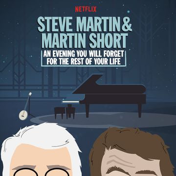 Steve Martin & Martin Short - An Evening You Will Forget For The Rest Of Your Life - New Vinyl 2 Lp 2018 Netflix Pressing with Gatefold Jacket - Comedy