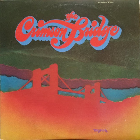 Crimson Bridge ‎– The Crimson Bridge - VG+ LP Record 1972 Myrrh USA Vinyl - Acid Rock / Psychedelic Rock