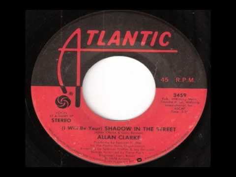 Allan Clarke ‎- (I Will Be Your) Shadow In The Street - Mint- 7" Single Used 45rpm 1978 Atlantic USA - Pop Rock