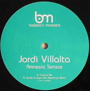 Jordi Villalta ‎– Amnesia Terrace - New 12" Single 2008 Balearic Masters Spain Vinyl - Progressive House