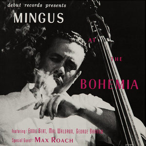 Charles Mingus ‎– Mingus At The Bohemia (1956) - New Vinyl Lp 2015 Debut / Original Jazz Classics Reissue - Jazz / Hard Bop