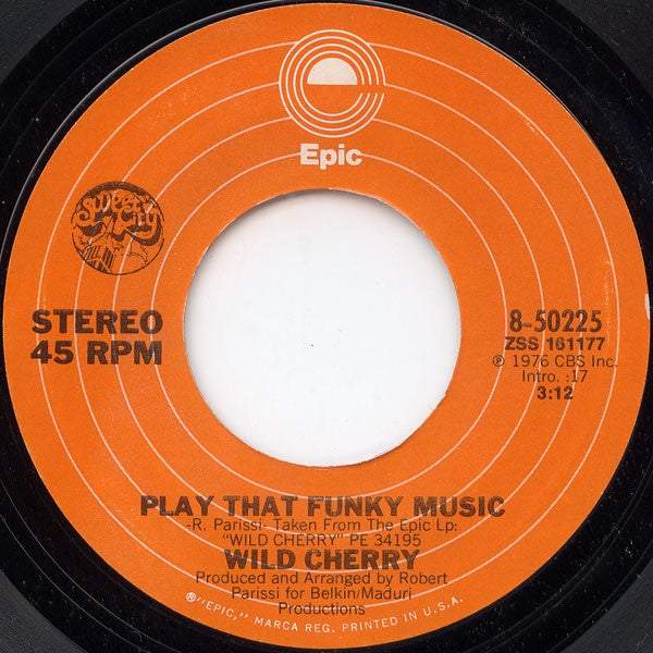 Wild Cherry ‎– Play That Funky Music / The Lady Wants Your Money - VG+ 45rpm 1976 USA Epic Records - Funk / Soul