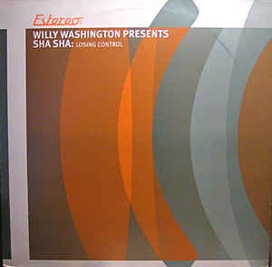 Willy Washington Presents Sha Sha – Losing Control - New 12" Single 2001 UK Estereo Vinyl - House