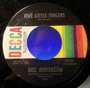 Bill Anderson- Five Little Fingers / Easy Come- Easy Go- VG+ 7" Single 45RPM- 1963 Decca USA- Folk/Country