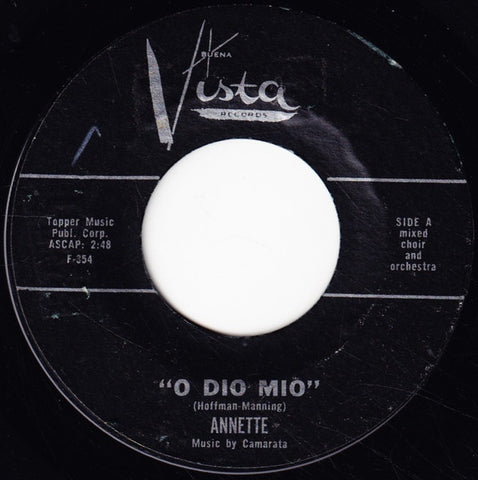 Annette ‎– O Dio Mio  / It Took Dreams VG+ - 7" Single 45RPM 1960 Buena Vista USA - Rock/Pop