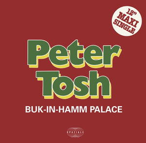 Peter Tosh ‎– Buk-In-Hamm Palace - New 12" Single Record Store Day UK 2020 Spaziale UK RSD Vinyl - Reggae / Dub / Disco