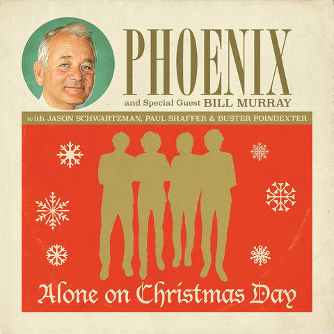 Phoenix And Special Guest Bill Murray With Jason Schwartzman, Paul Shaffer & Buster Poindexter ‎– Alone On Christmas Day - New 7" Single Record 2015 USA Vinyl - Holiday / Pop / Ballad Vocal