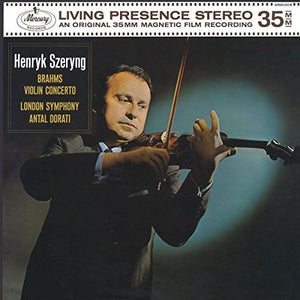 Brahms - Henryk Szeryng - London Symphony Orchestra - Antal Dorati ‎– Violin Concerto - New Vinyl 2016 German Import 180 gram With Download - Mercury Living Presence Stereo - Classical