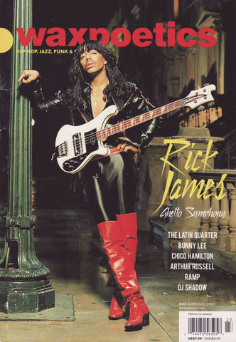 Wax Poetics #23 - Rick James - The Latin Quarter - Music - Culture - Magazine - 2007