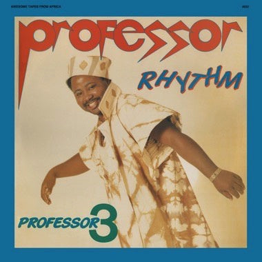 Professor Rhythm - Professor 3 - New Vinyl Lp 2018 Awesome Tapes Form Africa Reissue with Download - International / African House