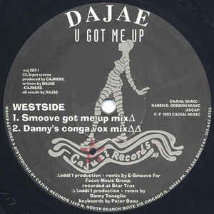 Dajae – U Got Me Up Remix - VG+ 12" Single Record (Only C&D) 1993 Cajual USA Vinyl - Chicago House / Deep House