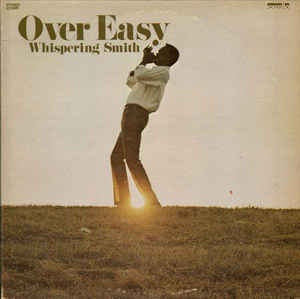 Whispering Smith ‎- Over Easy - VG Stereo 1972 USA Vinyl REeord - Blues