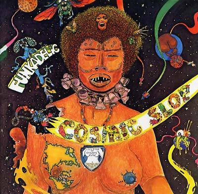 Funkadelic - Cosmic Slop - New Vinyl Record 2013 4 Men With Beards Gatefold 180gram Vinyl Reissue - Funk / Soul / Psych-Funk