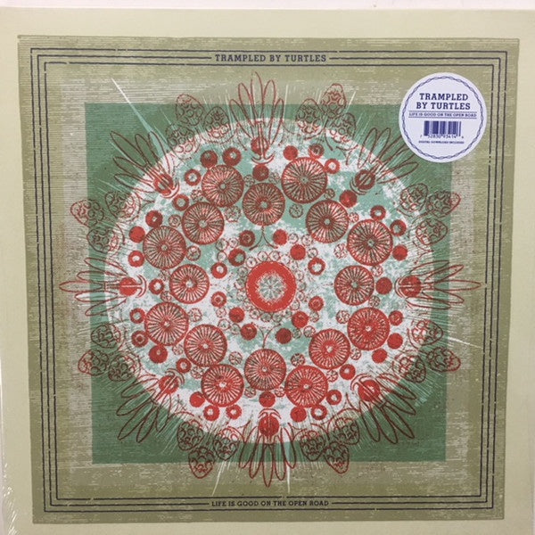 Trampled By Turtles ‎– Life Is Good On The Open Road - New LP Record 2018 Banjodad/Thirty Tigers Europe Import Vinyl & Download  - Folk Rock - Shuga Records