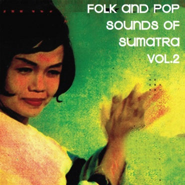 Various Artists - Folk and Pop Sounds of Sumatra Vol 2 - New 2 Lp 2019 Sublime Frequencies RSD Exclusive - Pop Rock / Folk