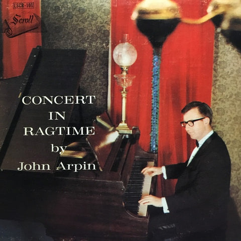 John Arpin ‎– Concert In Ragtime - VG Lp Record 1965 Scroll Canada Import Vinyl - Jazz / Ragtime