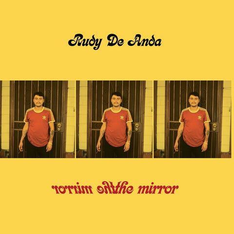 Rudy De Anda ‎– The Mirror - New 7" Vinyl 2019 Karma Chief Limited Green Vinyl Pressing - Psych Rock