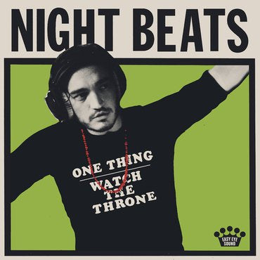Night Beats - One Thing / Watch The Throne - New 7" Single Record Store Day 2018 Easy Eye Sound RSD Black Friday Vinyl - Garage Rock / Psychedelic Rock
