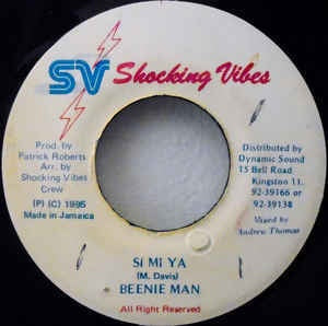 Beenie Man- Si Ma Ya- VG+ 7" Single 45RPM- 1995 Shocking Vibes Jamaica- Reggae/Dancehall